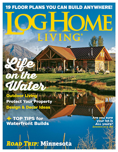 美国《Log Home Living》木屋别墅杂志PDF电子版【2019年合集9期】