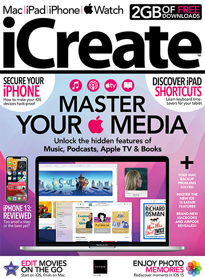 英国《iCreate》苹果数码科技杂志PDF电子版【2021年合集13期】