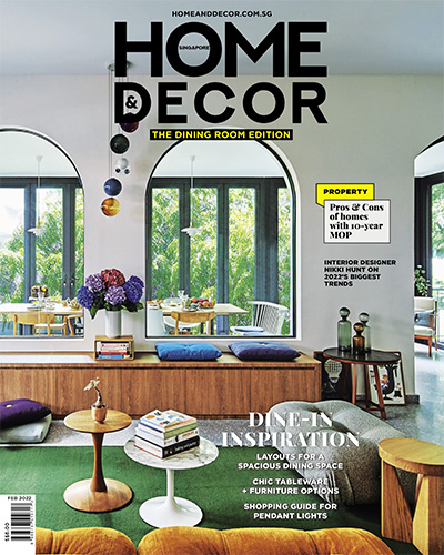 新加坡《Home&Decor》室内装饰家居杂志PDF电子版【2022年合集12期】