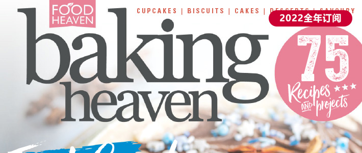 英国《Baking Heaven》烘烤美食杂志PDF电子版【2022年·全年订阅】