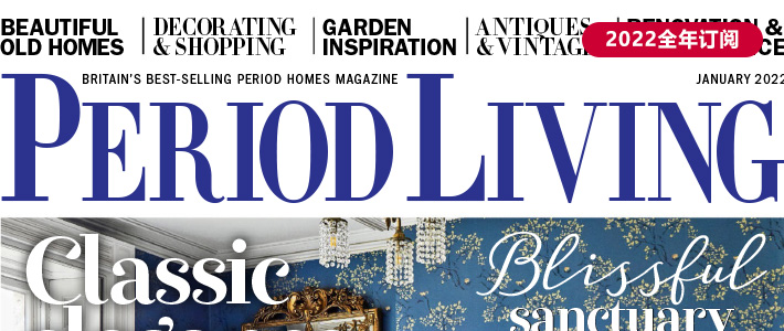 英国《Period Living》住宅装饰杂志PDF电子版【2022年·全年订阅】