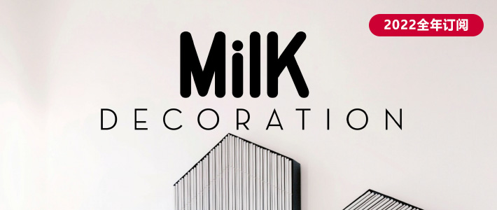 法国《Milk Decoration》家居装饰设计杂志PDF电子版【2022年·全年订阅】