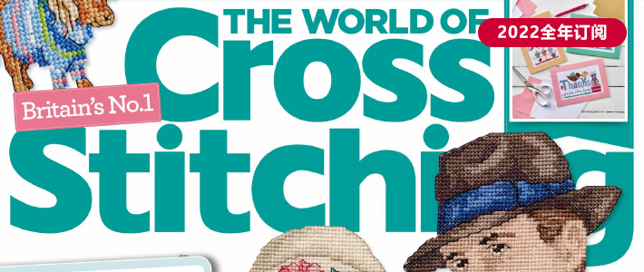 英国《The World of Cross Stitching》杂志PDF电子版【2022年·全年订阅】