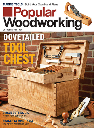 美国《Popular Woodworking》木工杂志PDF电子版【2021年合集6期】
