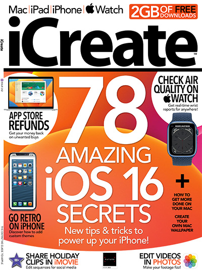 英国《iCreate》苹果数码科技杂志PDF电子版【2022年合集13期】