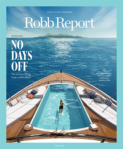 美国《Robb Report》精致生活杂志PDF电子版【2023年合集10期】