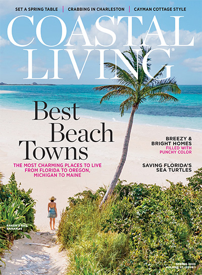 美国《Coastal Living》海滨生活杂志PDF电子版【2023年合集4期】