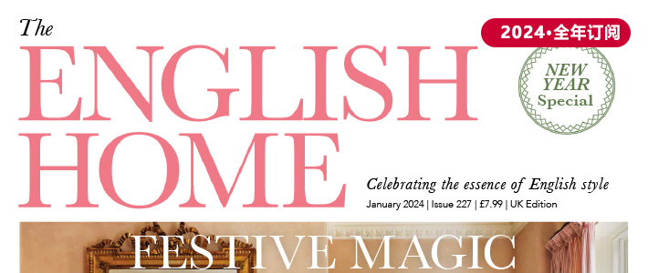 英国《The English Home》室内设计杂志PDF电子版【2024年·全年订阅】