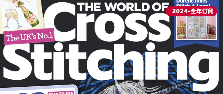 英国《The World of Cross Stitching》十字绣杂志PDF电子版【2024年·全年订阅】