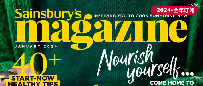 英国《Sainsbury’s》美食杂志PDF电子版【2024年·全年订阅】