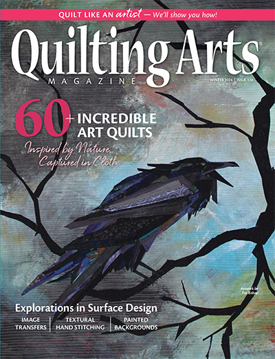 美国《Quilting Arts》绗缝艺术杂志PDF电子版【2024年合集4期】