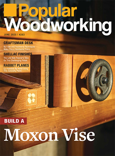 美国《Popular Woodworking》木工杂志PDF电子版【2025年合集6期】